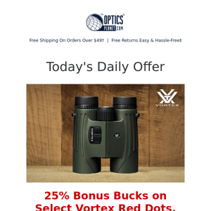 25% Bonus Bucks on Select Vortex Optics!