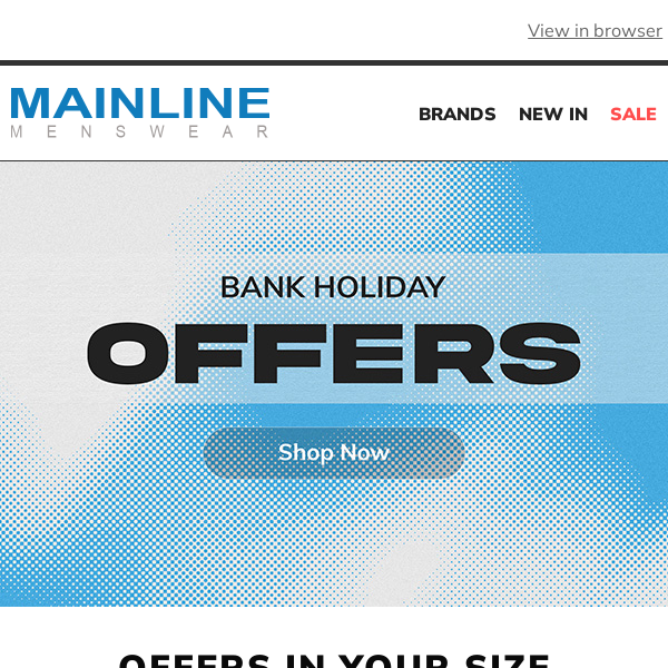 Huge Bank Holiday Offers In Your Size