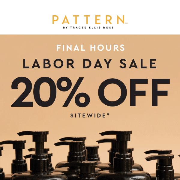 Final Hours 🕒 20% OFF SITEWIDE*