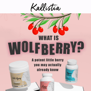 Ancient Secret to Health & Beauty: Wolfberry