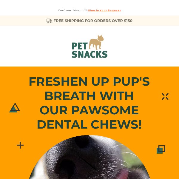 Reminder! Treat your dog to our pawsome chews!