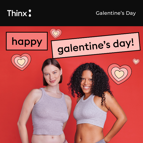 Galentine’s is here!