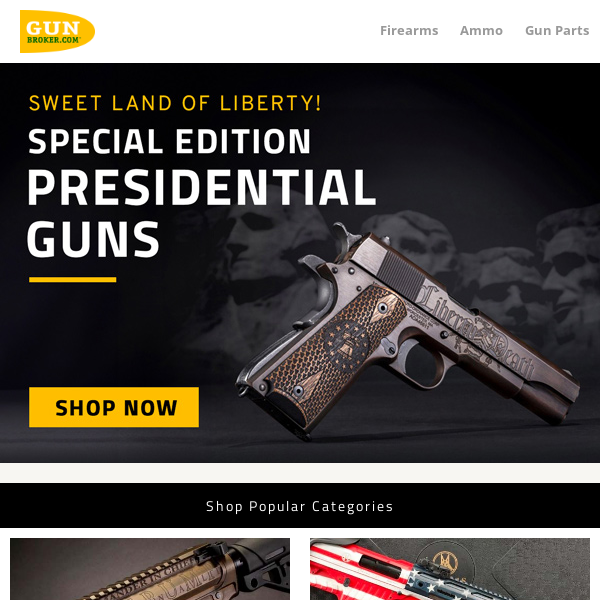 Sweet Land of Liberty! Shop Special Edition Presidential Guns!