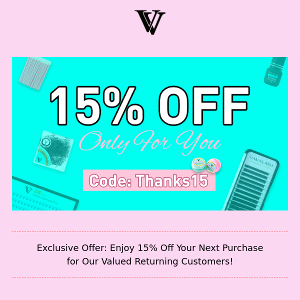 Exclusive Offer: Enjoy 15% Off 😍