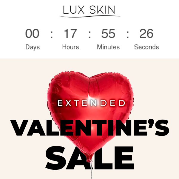 We Extended Valentine's Day Deals!