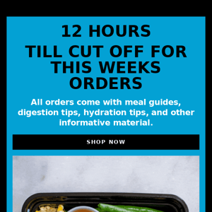 Order Reminder 👨🏽‍🍳 ( 12 hours till cut off )