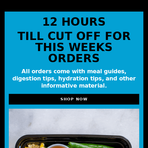 Order Reminder 👨🏽‍🍳 ( 12 hours till cut off )