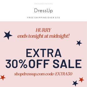 LAST DAY! 💥 EXTRA 30% OFF SALE!