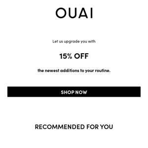 Wanna save on your OUAI? Here’s 15% off