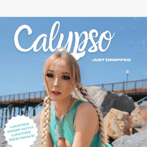 Calypso JUST dropped! 🌊