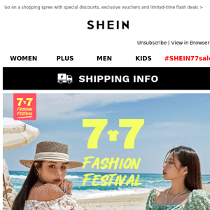 7.7 Fashion Festival |  Find the hottest and latest styles for all your diverse fashion needs!	(AD)