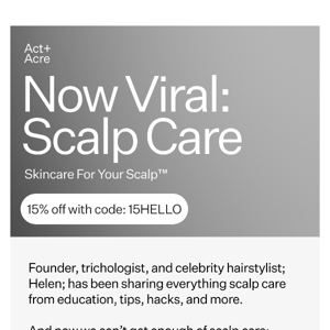 Now Viral: Scalp Care