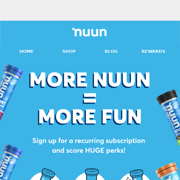 HUGE perks are waiting, Nuun Life!