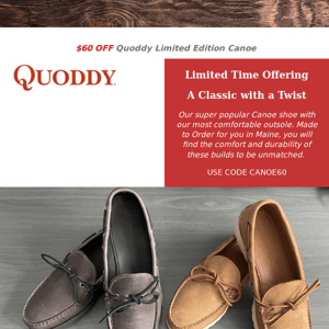 $60 OFF. Quoddy Limited Edition Canoe LE. Special Product built in Maine for You!