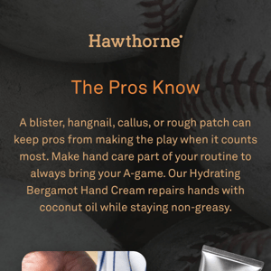 Home run hand care