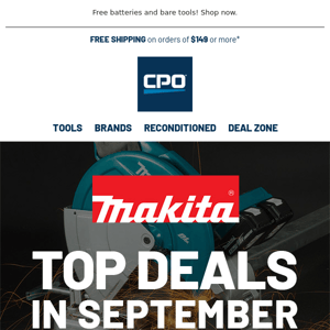 Don't Miss Our Best Makita Deals This Month!