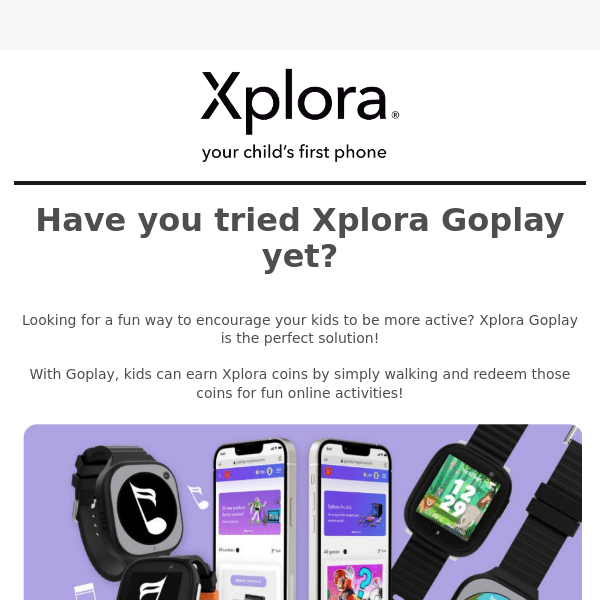 Have you tried Xplora Goplay yet?