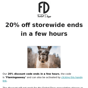 20% off ends in a few hours