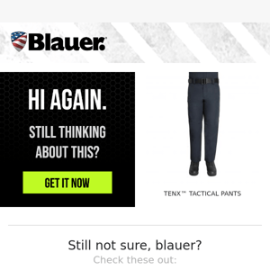 Blauer, did you see something you liked?