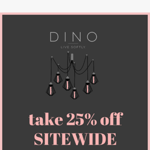 25% OFF SITEWIDE ... Because we love you. 😍