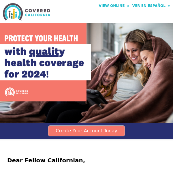 Get closer to having quality health insurance for 2024 – create a Covered California account today!