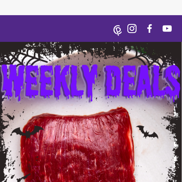 Looking for Spooky Good Deals!?  This Week’s Weekly Deals Features Specialty Cuts And a Free Treat!