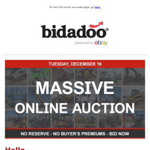 Massive Online Auction Tomorrow - Featuring Huge Selection of Verified Condition Construction Equipment, Trucks, and More - No Reserve and No Buyer's Premiums - Bid Now