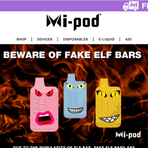 Mi-Pod | Beware of Fake Elf Bars