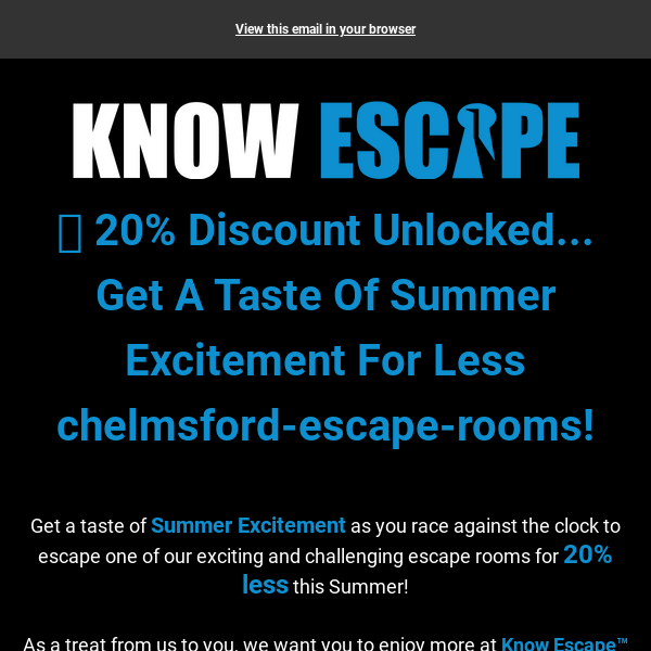 🔓 20% Discount Unlocked... Get A Taste Of Summer Excitement For Less Chelmsford Escape Rooms!