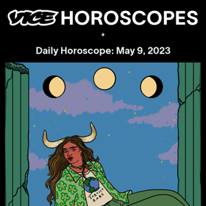 Your daily horoscope is here