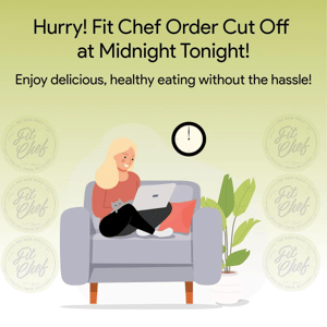 Fit Chef Order Cut Off