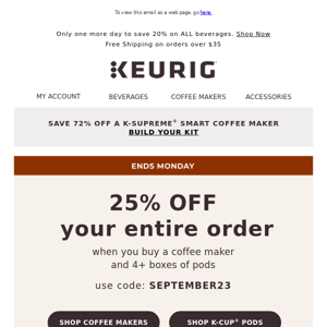 WOW! Save up to 25% on your entire order ☕