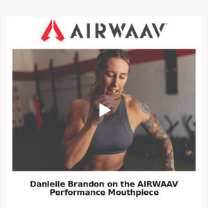 Danielle Brandon on the AIRWAAV Performance Mouthpiece