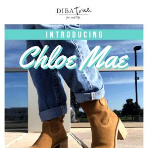 Introducing: Chloe Mae! 👢