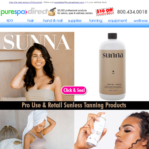 Pure Spa Direct! Empowering Beauty: Sunna Sunless Tan, Created by Female Entrepreneurs + $10 Off $100 or more of any of our 80,000+ products!
