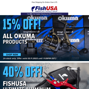 15% Off All Okuma Products Today Only!