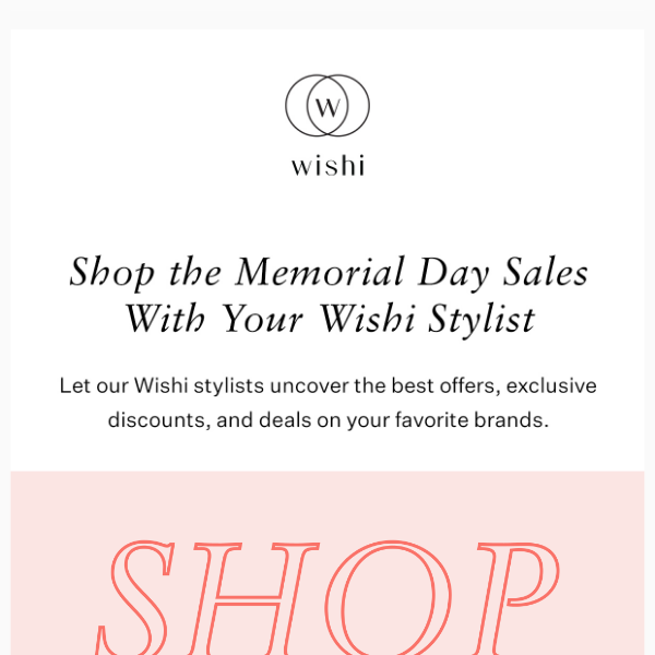 Get Memorial Day Deals with Your Personal Wishi Stylist