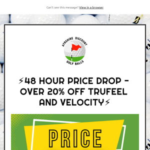⚡ 48 Hour Price Drop - Over 20% Off Titleist TruFeel & Velocity!