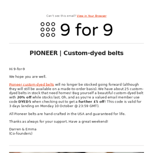 Pioneer | 20% off custom-dyed belts