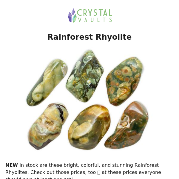 Rainforest Rhyolite will draw more positive, cheerful emotions into your life 😊