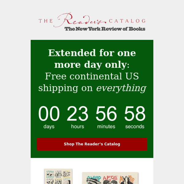 Attention, procrastinators: free shipping extended for a few more hours at The Reader’s Catalog.