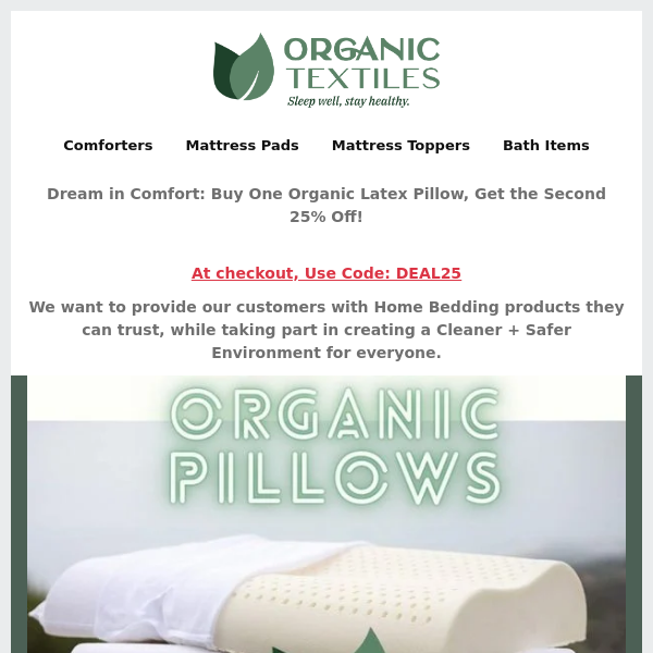 Dream in Comfort: Buy One Organic Latex Pillow, Get the Second 25% Off!