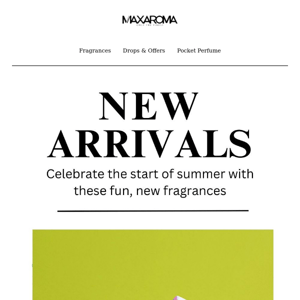 Celebrate Summer with Our New Arrivals!