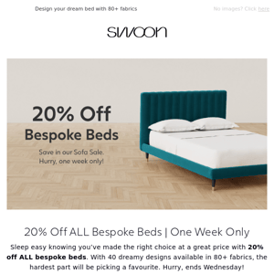 20% Off ALL Bespoke Beds | One Week Only