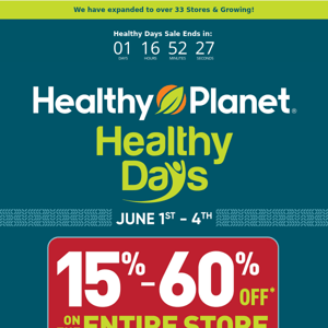 15% to 60% off Entire Store & First 50 customers get free gift bags | Healthy Days Jun1-4