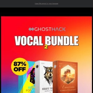 😱Get 87% Off Ultimate Vocal Bundle 2 by Ghosthack