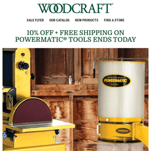 Final Day—10% Off + Free Shipping on Powermatic Tools