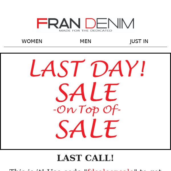 LAST DAY For The Sale on Top of Sale