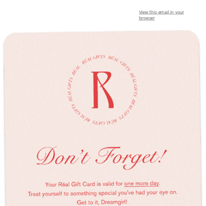 Don't Forget! Your Réal Gift Card 💌