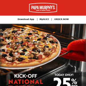 Celebrate National Pizza Month with 25% Off Today 🍕